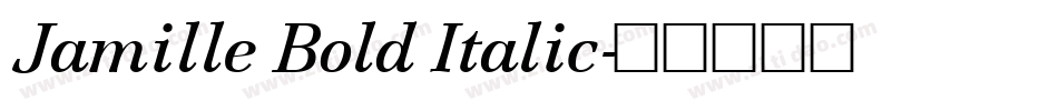 Jamille Bold Italic字体转换